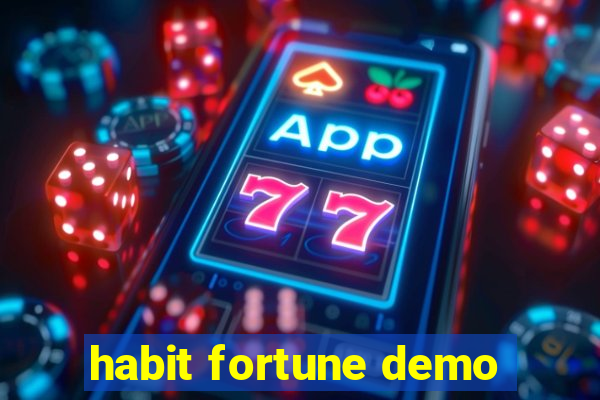 habit fortune demo